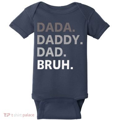 Dada Daddy Dad Bruh Fathers Day Funny Father Baby Bodysuit