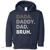 Dada Daddy Dad Bruh Fathers Day Funny Father Toddler Hoodie thumb 0