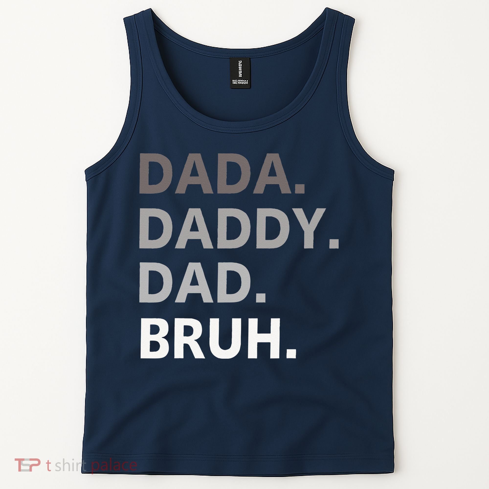 Dada Daddy Dad Bruh Fathers Day Funny Father Tank Top