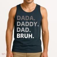 Dada Daddy Dad Bruh Fathers Day Funny Father Tank Top thumb 3