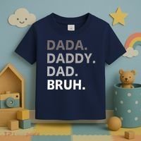 Dada Daddy Dad Bruh Fathers Day Funny Father Toddler T-Shirt thumb 3