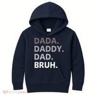 Dada Daddy Dad Bruh Fathers Day Funny Father Kids Hoodie thumb 0
