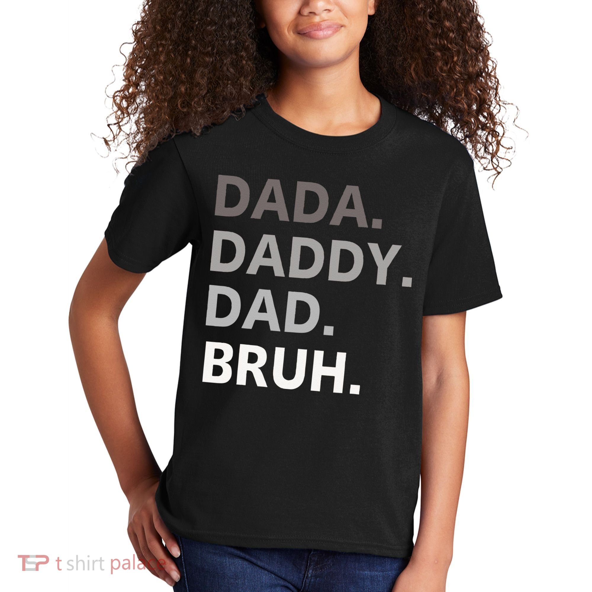 Dada Daddy Dad Bruh Fathers Day Funny Father Kids T-Shirt