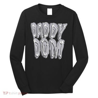 Daddy Dom Long Sleeve Shirt