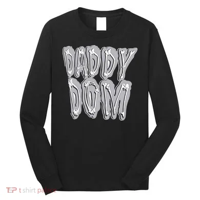 Daddy Dom Long Sleeve Shirt