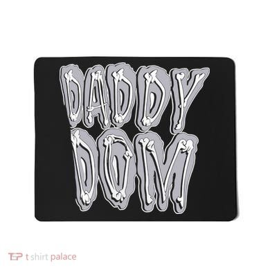 Daddy Dom Mousepad