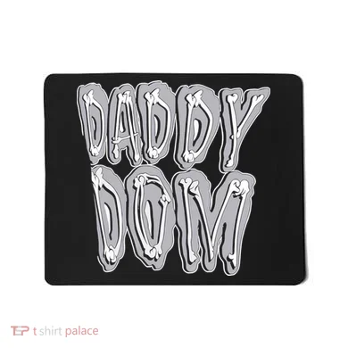Daddy Dom Mousepad