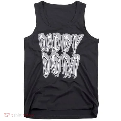 Daddy Dom Tank Top