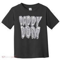 Daddy Dom Toddler T-Shirt thumb 0