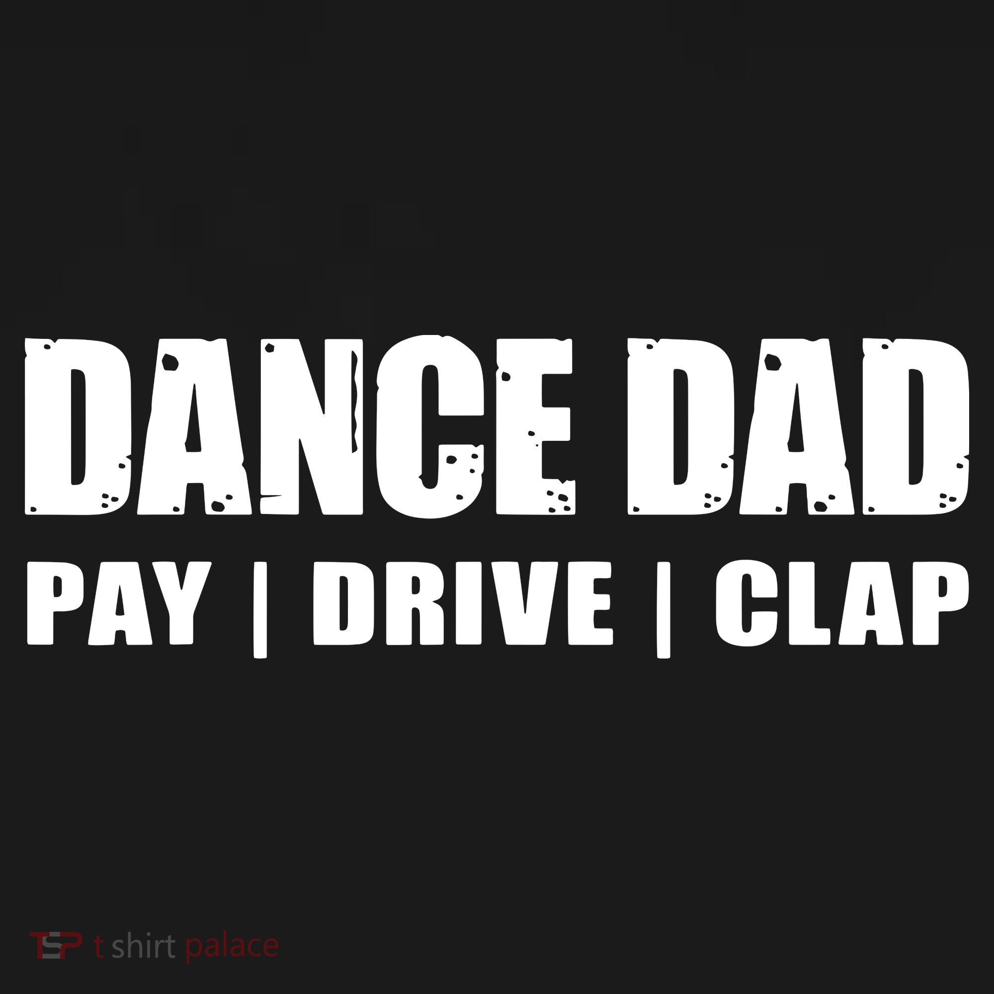 DANCE DAD Dancing Recital Pay Drive Clap Funny Quote Magnet