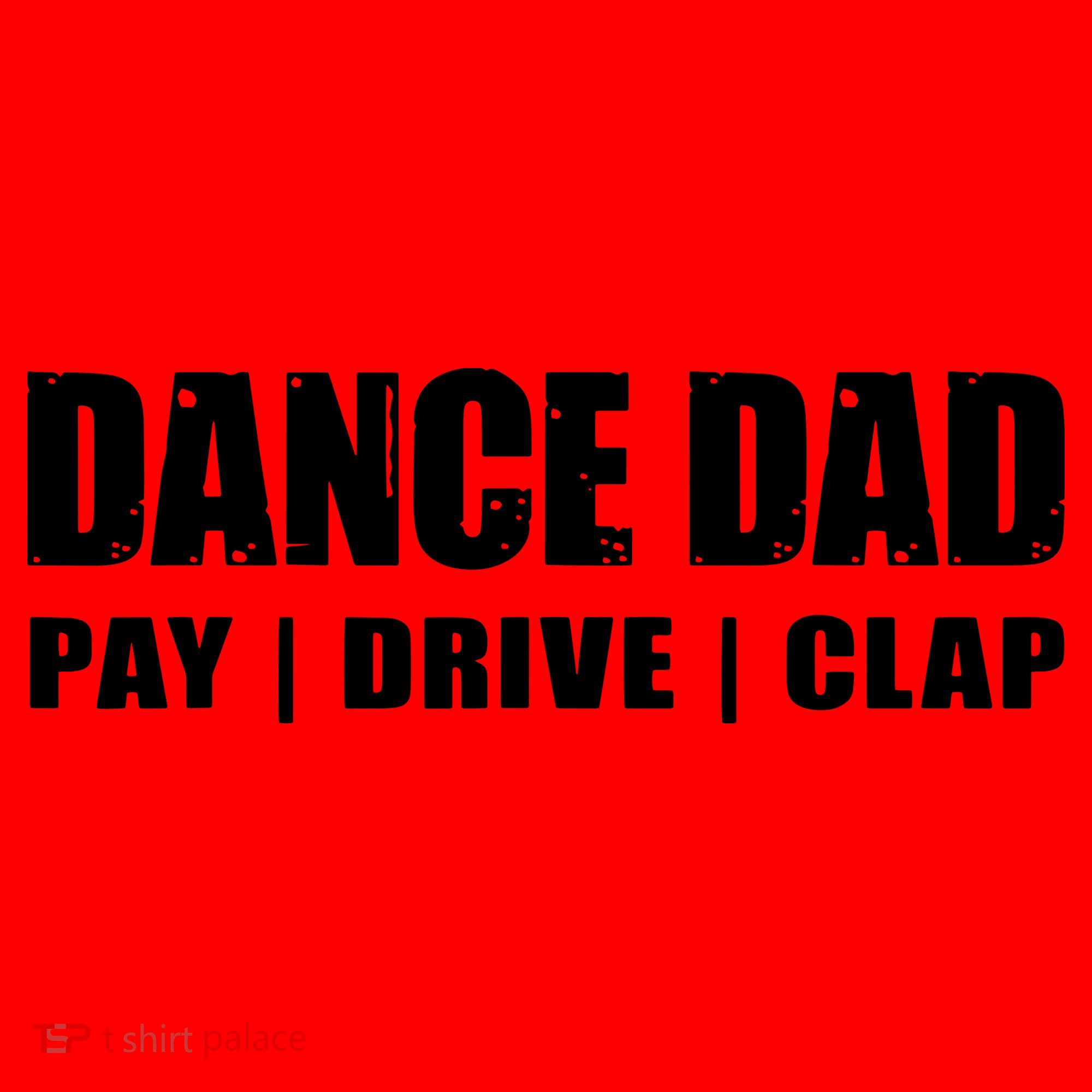DANCE DAD Dancing Recital Pay Drive Clap Funny Quote Santa Hat