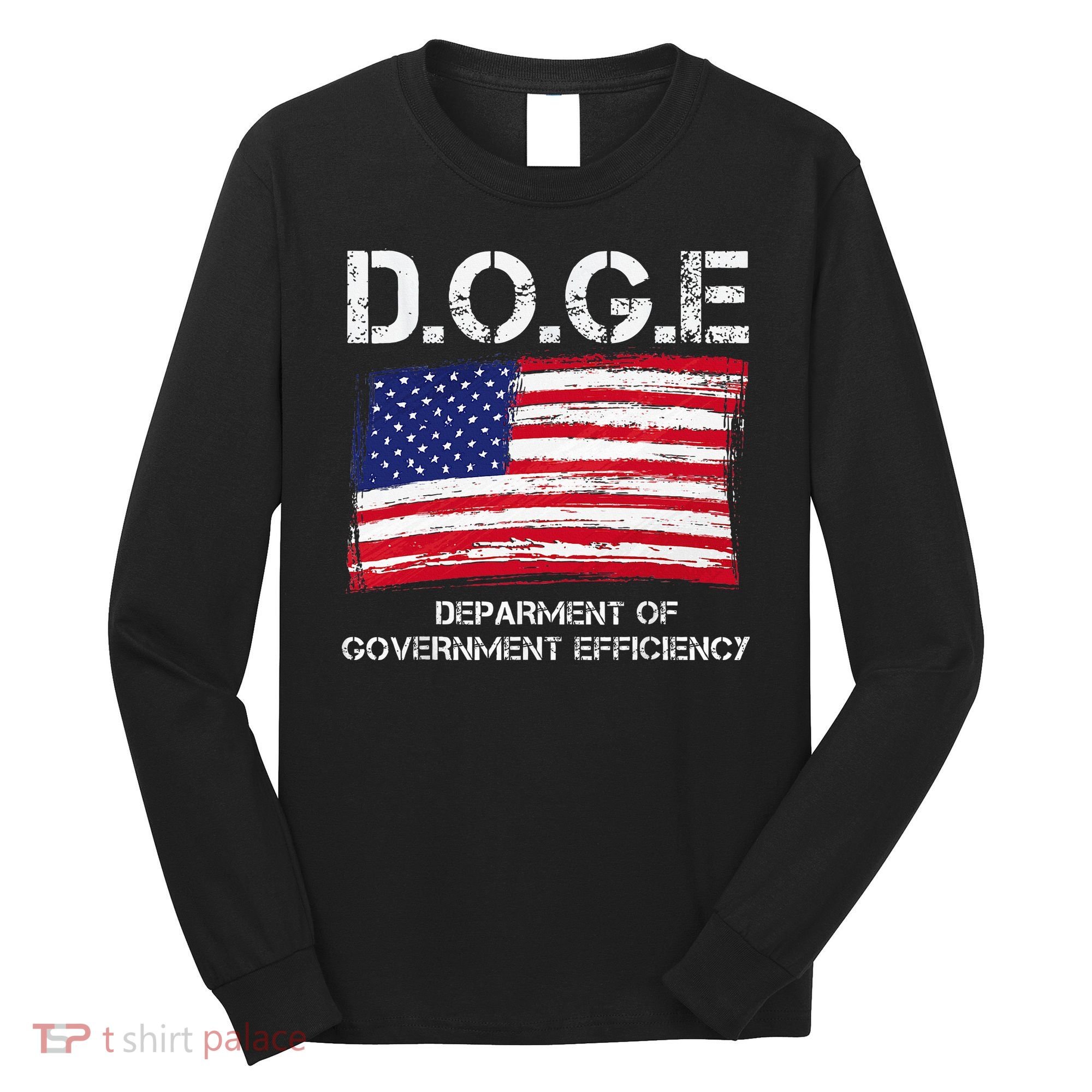 D.O.G.E Doge Department Of Government Efficiency Long Sleeve Shirt