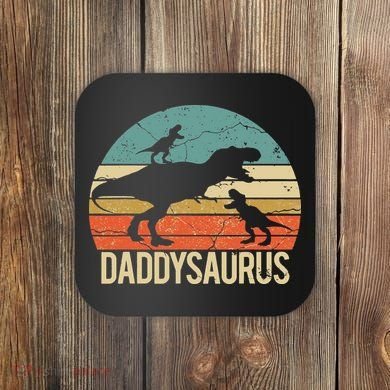 Daddy Dinosaur Daddysaurus 2 Two Christmas For Dad Coaster