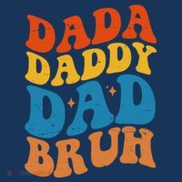 Dada Daddy Dad Bruh Retro Vintage T-Shirt thumb 7