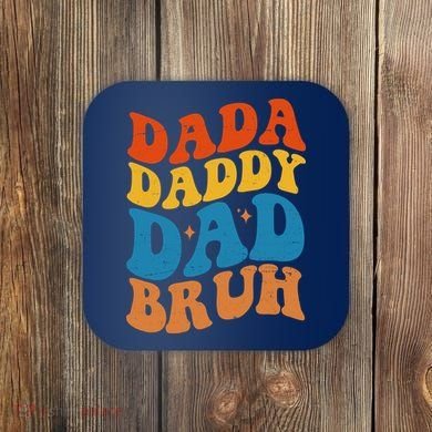 Dada Daddy Dad Bruh Retro Vintage Coaster