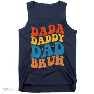 Dada Daddy Dad Bruh Retro Vintage Tank Top