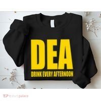 Dea Drink Every Afternoon Funny Drinking Parody Gift Sweatshirt thumb 2