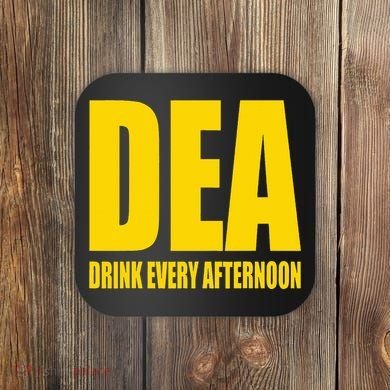 Dea Drink Every Afternoon Funny Drinking Parody Gift Coaster