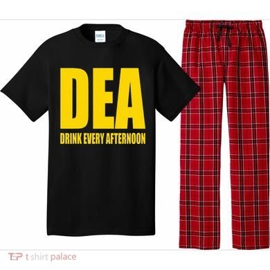 Dea Drink Every Afternoon Funny Drinking Parody Gift Pajama Set