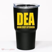 Dea Drink Every Afternoon Funny Drinking Parody Gift Tumbler thumb 0