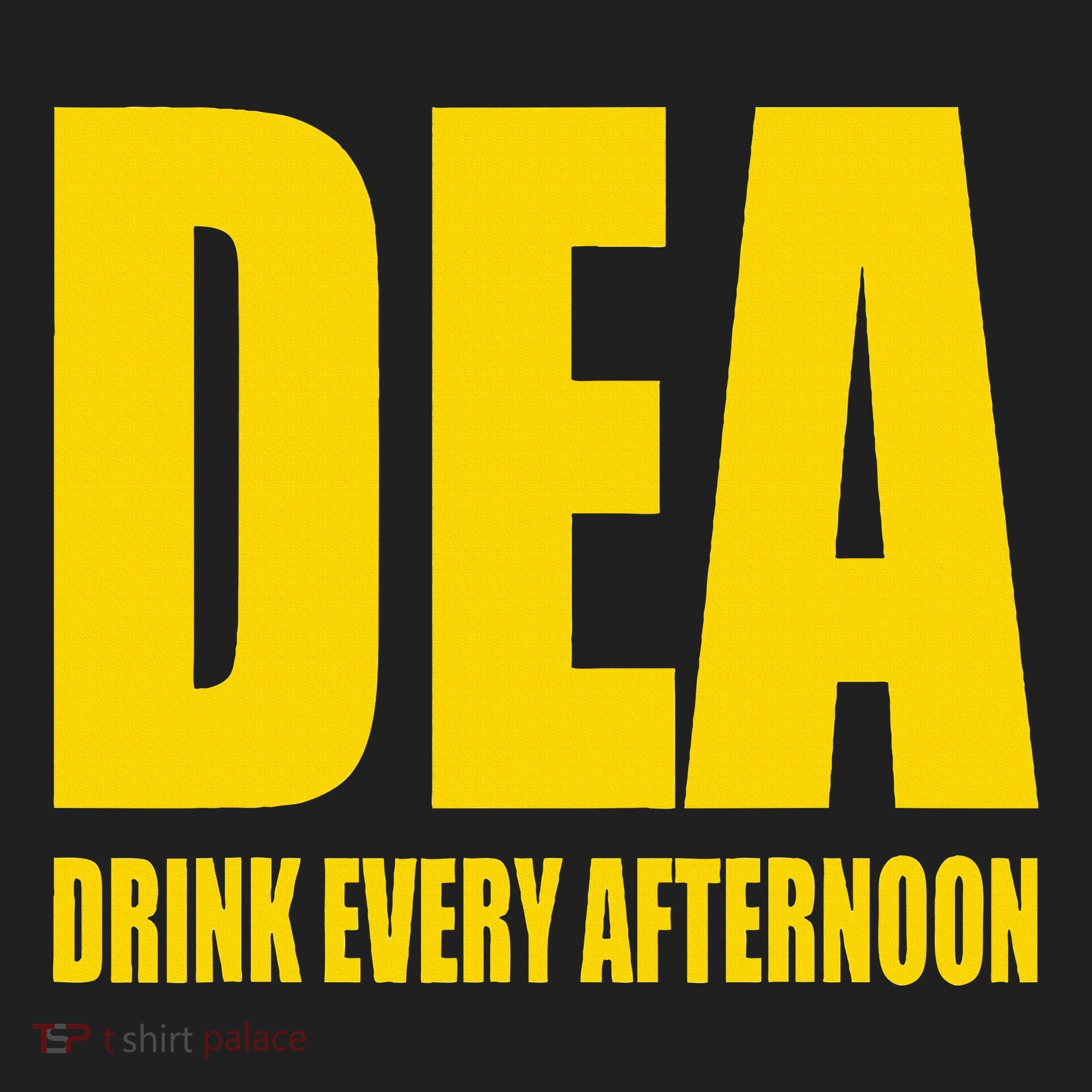Dea Drink Every Afternoon Funny Drinking Parody Gift Hat