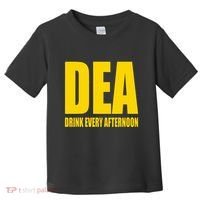 Dea Drink Every Afternoon Funny Drinking Parody Gift Toddler T-Shirt thumb 0