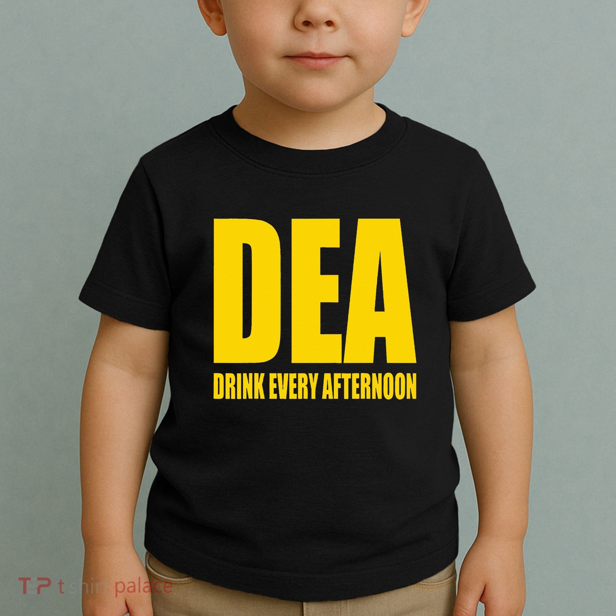 Dea Drink Every Afternoon Funny Drinking Parody Gift Toddler T-Shirt