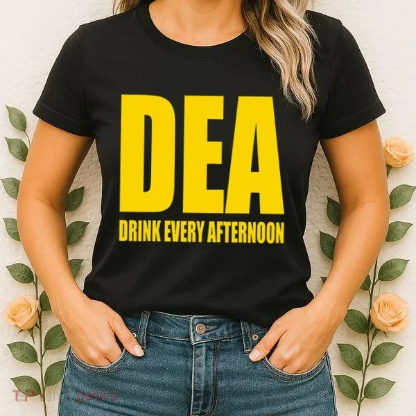 Dea Drink Every Afternoon Funny Drinking Parody Gift Women's T-Shirt