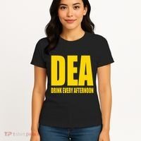 Dea Drink Every Afternoon Funny Drinking Parody Gift Women's T-Shirt thumb 4