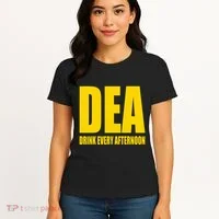 Dea Drink Every Afternoon Funny Drinking Parody Gift Women's T-Shirt thumb 4
