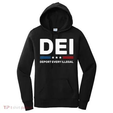 Dei Deport Every Illegal Women's Hoodie