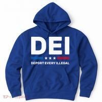 Dei Deport Every Illegal Hoodie thumb 0
