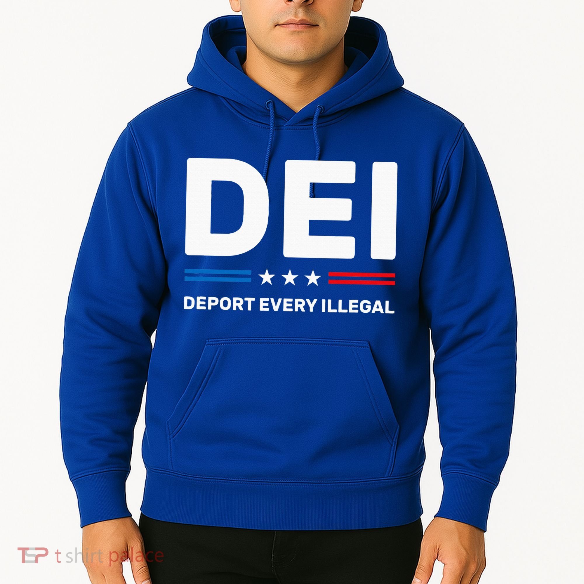 Dei Deport Every Illegal Hoodie