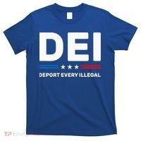 Dei Deport Every Illegal T-Shirt thumb 0