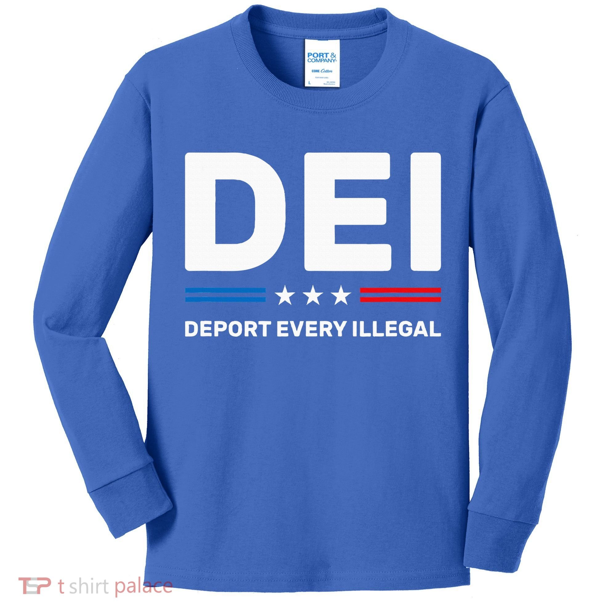 Dei Deport Every Illegal Kids Long Sleeve Shirt