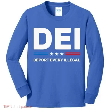 Dei Deport Every Illegal Kids Long Sleeve Shirt
