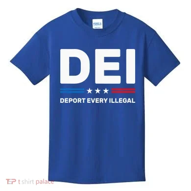 Dei Deport Every Illegal Kids T-Shirt