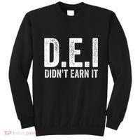 Dei DidnT Earn It Funny Humor Sweatshirt thumb 0