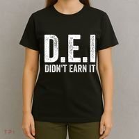 Dei DidnT Earn It Funny Humor T-Shirt thumb 4