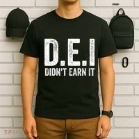 Dei DidnT Earn It Funny Humor T-Shirt thumb 6