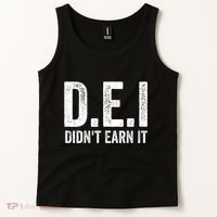 Dei DidnT Earn It Funny Humor Tank Top thumb 2