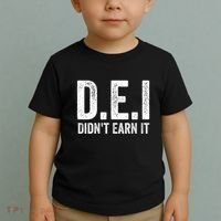 Dei DidnT Earn It Funny Humor Toddler T-Shirt thumb 2