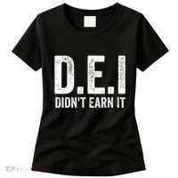 Dei DidnT Earn It Funny Humor Women's T-Shirt thumb 0