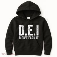 Dei DidnT Earn It Funny Humor Kids Hoodie thumb 0