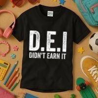 Dei DidnT Earn It Funny Humor Kids T-Shirt thumb 3