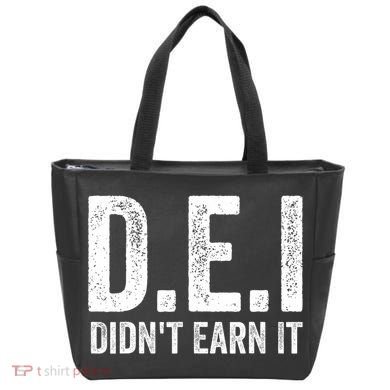 Dei DidnT Earn It Funny Humor Tote Bag