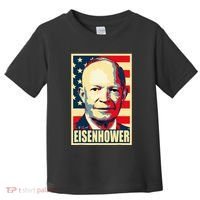 Dwight D. Eisenhower Propaganda Poster Toddler T-Shirt thumb 0