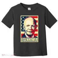Dwight D. Eisenhower Propaganda Poster Toddler T-Shirt thumb 0