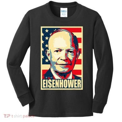 Dwight D. Eisenhower Propaganda Poster Kids Long Sleeve Shirt