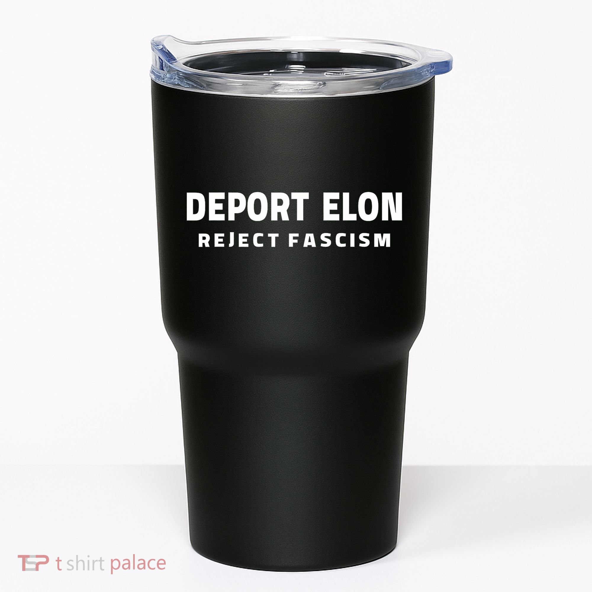 Deport Deporte Elon Reject Fascism Tumbler